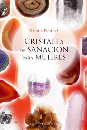 CRISTALES DE SANACIÓN PARA MUJERES | 9788497775052 | LLINARES, NINA