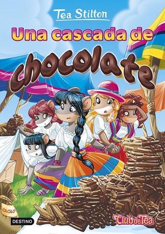 UNA CASCADA DE CHOCOLATE | 9788408152583 | TEA STILTON