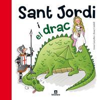 SANT JORDI I EL DRAC (LA GALERA) | 9788424635183 | CANYELLES, ANNA - CALAFELL, ROSER