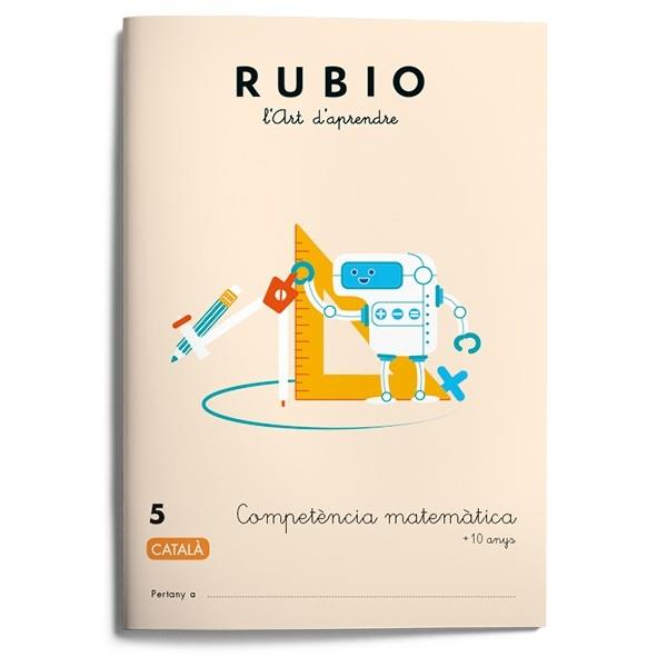 COMPETÈNCIA MATEMÀTICA RUBIO 5 (CATALÀ) | 9788417427047 | VARIOS AUTORES