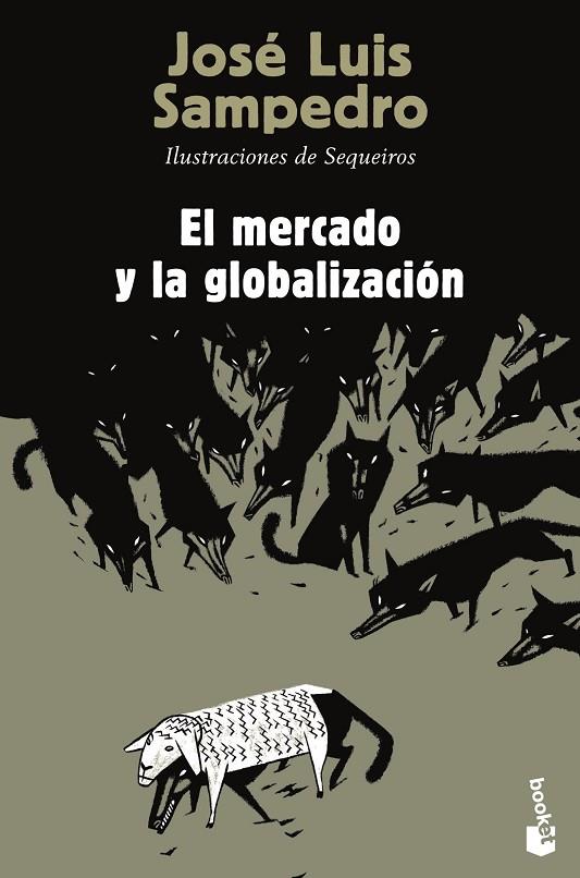 EL MERCADO Y LA GLOBALIZACIÓN | 9788423346844 | SAMPEDRO, JOSÉ LUIS