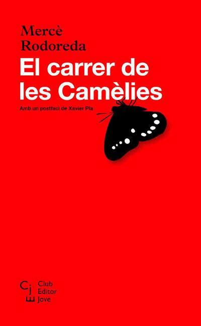 CARRER DE LES CAMELIES (CEJ) | 9788473291217 | RODOREDA, MERCE