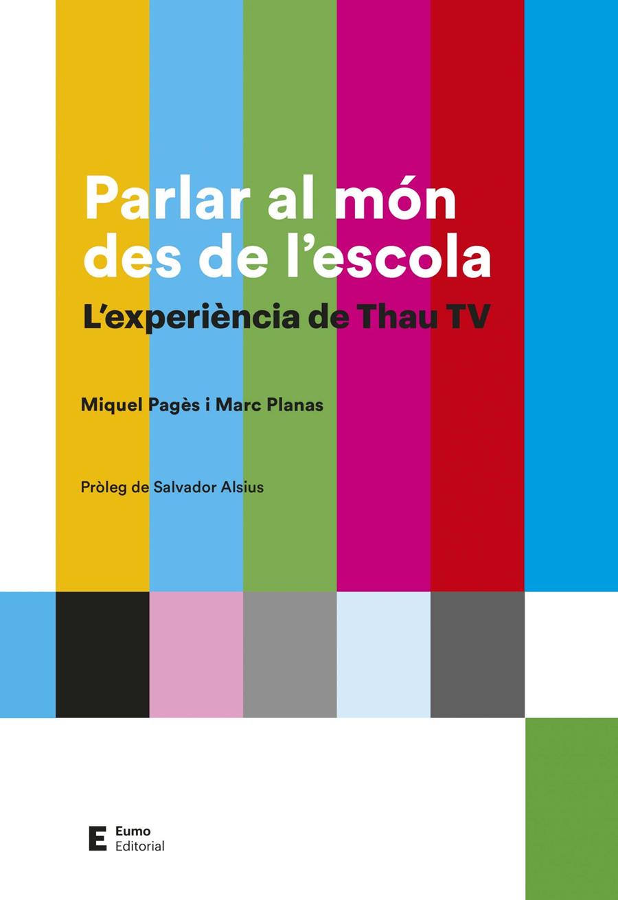PARLAR AL MÓN DES DE L'ESCOLA | 9788497667005 | PAGÈS TORROJA, MIQUEL/PLANAS ESTEVA, MARC