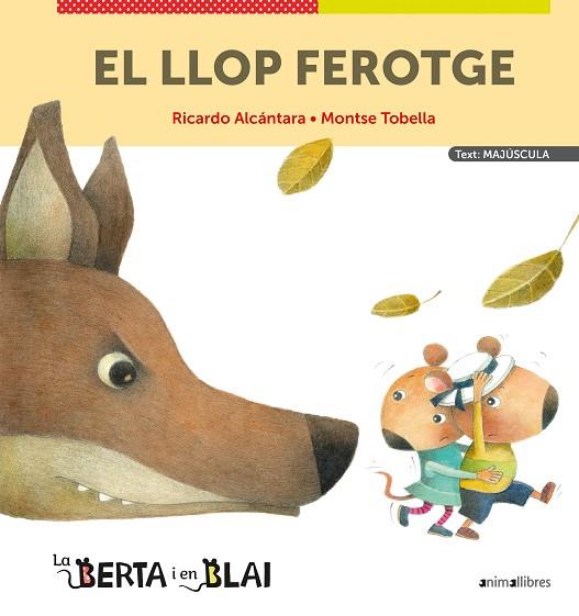 EL LLOP FEROTGE (MAJÚSCULES) | 9788418592348 | ALCÁNTARA, RICARDO