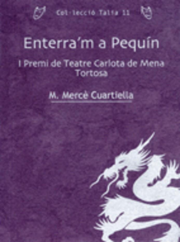 ENTERRA'M A PEQUIN (TALIA) | 9788497912303 | CUARTIELLA, M. MERCÈ