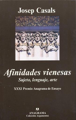 AFINIDADES VIENESAS. SUJETO, LENGUAJE, ARTE (ARGUMENTOS) | 9788433961952 | CASALS, JOSEP