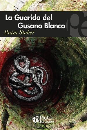 LA GUARIDA DEL GUSANO BLANCO | 9788417477820 | STOKER, BRAM