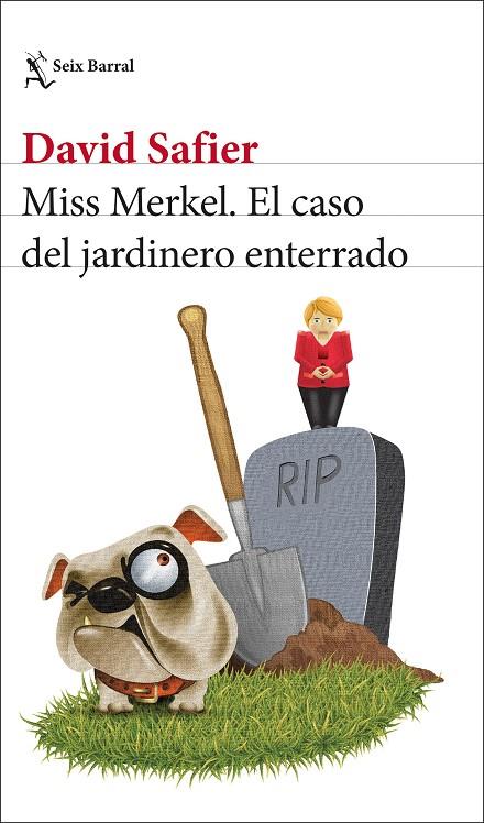 MISS MERKEL. EL CASO DEL JARDINERO ENTERRADO | 9788432241208 | SAFIER, DAVID