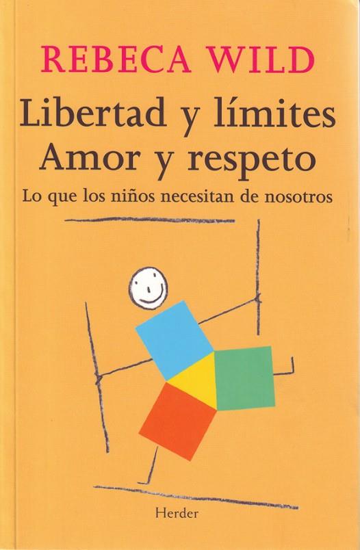 LIBERTAD Y LIMITES AMOR Y RESPETO (HERDER) | 9788425424854 | WILD, REBECA