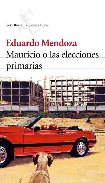 MAURICIO O LAS ELECCIONES PRIMARIAS (T/D) (BB) | 9788432212215 | MENDOZA, EDUARDO