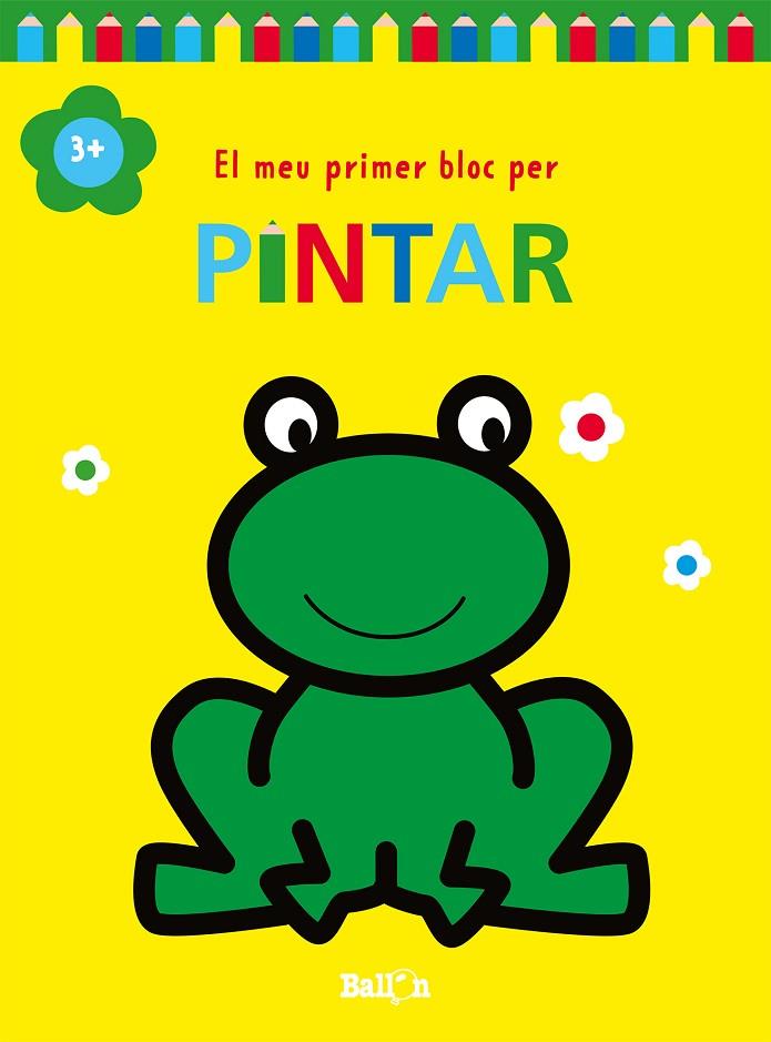 EL MEU PRIMER BLOC PER PINTAR GRANOTA +3 | 9789403226972 | BALLON