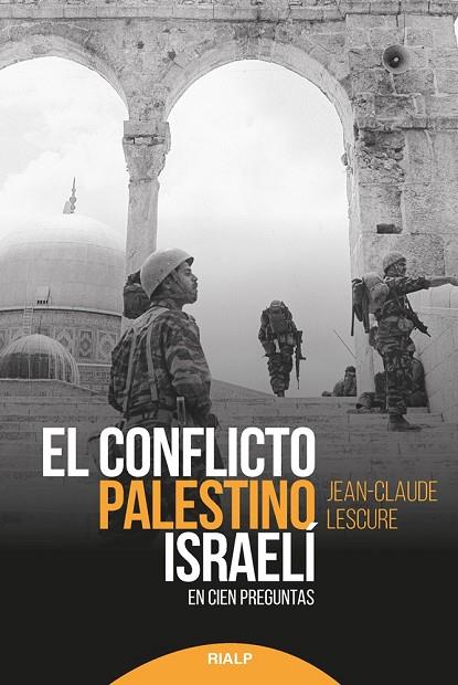EL CONFLICTO PALESTINO-ISRAELÍ | 9788432151071 | LESCURE, JEAN-CLAUDE