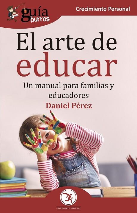 GUÍABURROS EL ARTE DE EDUCAR | 9788418121012 | PÉREZ, DANIEL