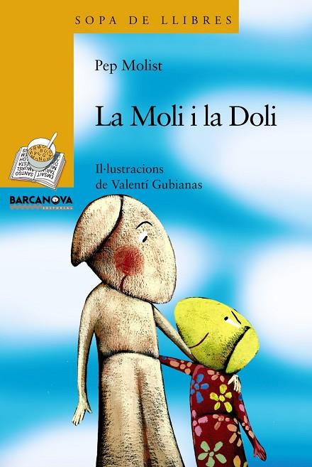 LA MOLI I LA DOLI (SLL-6 ANYS) | 9788448925666 | MOLIST, PEP - GUBIANAS, VALENTI (ILUST)