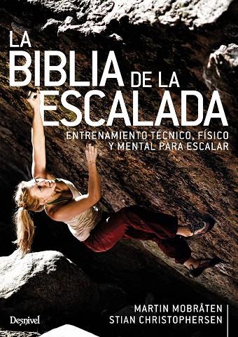 BIBLIA DE LA ESCALADA | 9788498295382 | MARTIN MOBRÅTEN / STIAN CHRISTOPHERSEN