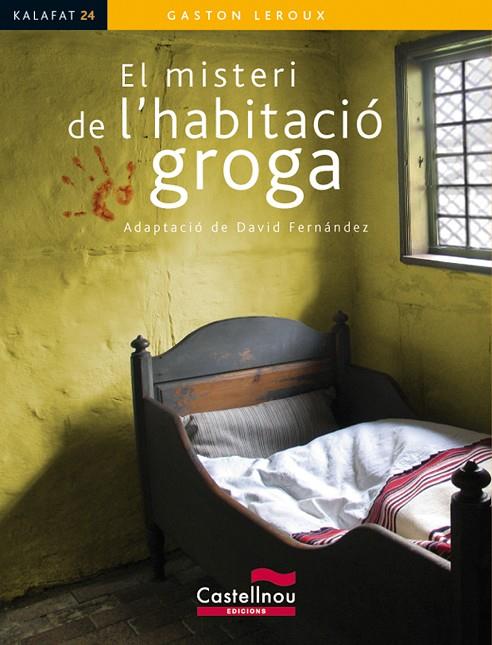 MISTERI DE L'HABITACIO GROGA (KALAFAT) | 9788498046304 | LEROUX, GASTON - ADAP.: DAVID FERNANDEZ