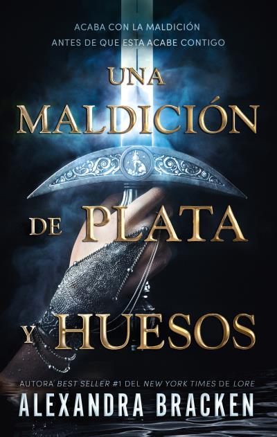 UNA MALDICIÓN DE PLATA Y HUESOS | 9788419252227 | BRACKEN, ALEXANDRA CALEY