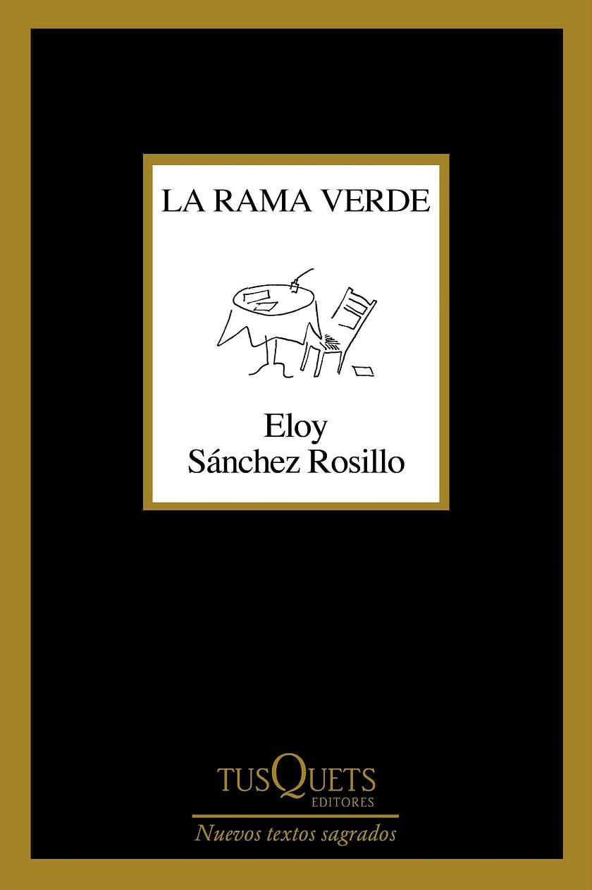 LA RAMA VERDE | 9788490668832 | SÁNCHEZ ROSILLO, ELOY
