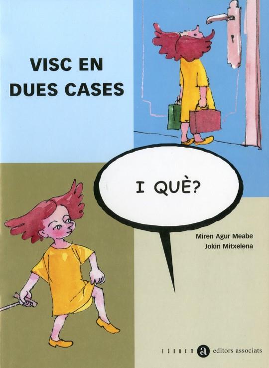 VISC EN DUES CASES | 9788481314410 | MEABE, MIREN AGUR (1962- ) [VER TITULOS]