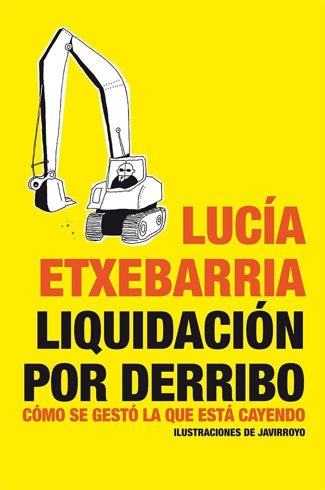 LIQUIDACION POR DERRIBO (BRONCE) | 9788484532002 | ETXEBARRIA, LUCIA
