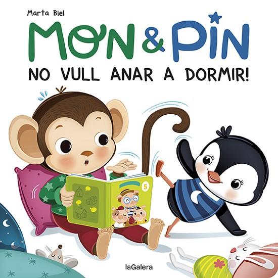 MON & PIN. NO VULL ANAR A DOMIR! | 9788424672621 | BIEL, MARTA
