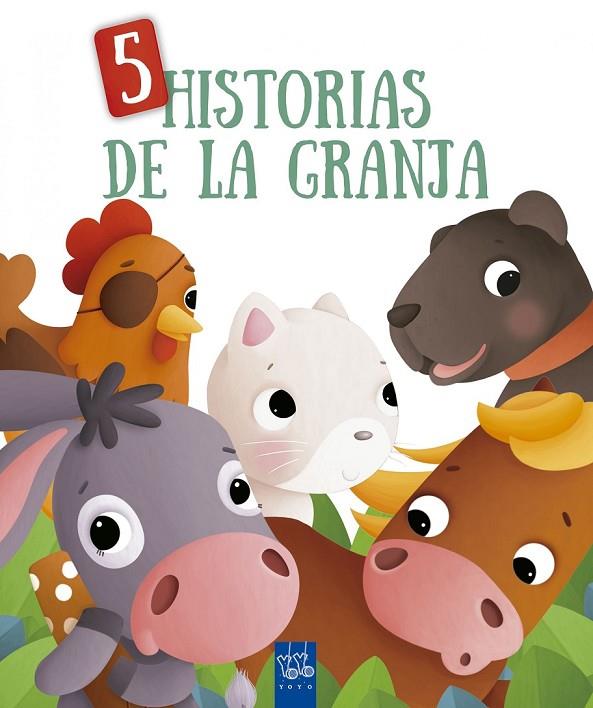 5 HISTORIAS DE LA GRANJA | 9788408173878 | YOYO