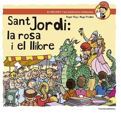 SANT JORDI: LA ROSA I EL LLIBRE | 9788490347164 | ROIG CÉSAR, ROGER