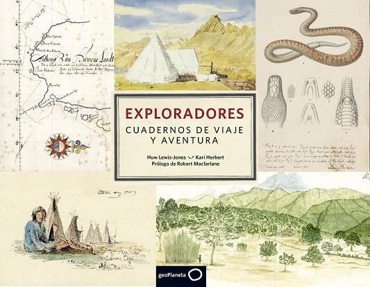 EXPLORADORES. CUADERNOS DE VIAJE Y AVENTURA | 9788408159940 | HUW LEWIS-JONES/KARI HERBERT