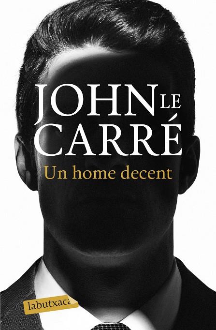 UN HOME DECENT | 9788418572036 | LE CARRÉ, JOHN