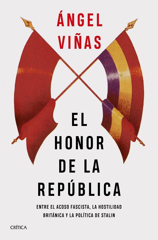 EL HONOR DE LA REPÚBLICA | 9788491993148 | VIÑAS, ÁNGEL