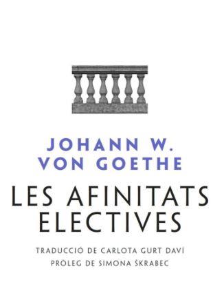 LES AFINITATS ELECTIVES | 9788498594041 | VON GOETHE, JOHANN WOLFGANG