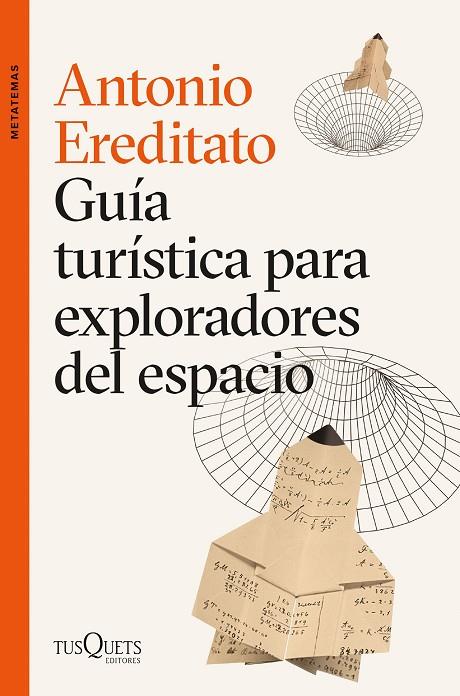 GUÍA TURÍSTICA PARA EXPLORADORES DEL ESPACIO | 9788411070874 | EREDITATO, ANTONIO