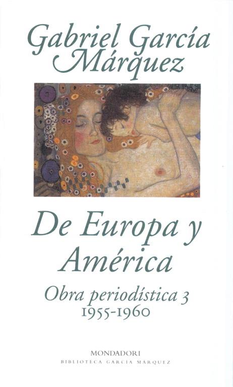 DE EUROPA Y AMERICA. OBRA PERIODISTICA 3 (1955-1960) | 9788439704423 | GARCIA MARQUEZ, GABRIEL