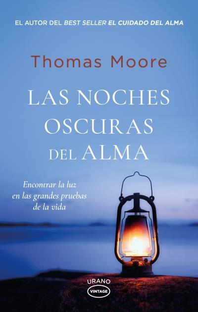 LAS NOCHES OSCURAS DEL ALMA | 9788417694982 | MOORE, THOMAS
