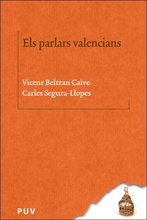 ELS PARLARS VALENCIANS | 9788491340102 | BELTRAN CALVO, VICENT/SEGURA I LLOPES, CARLES