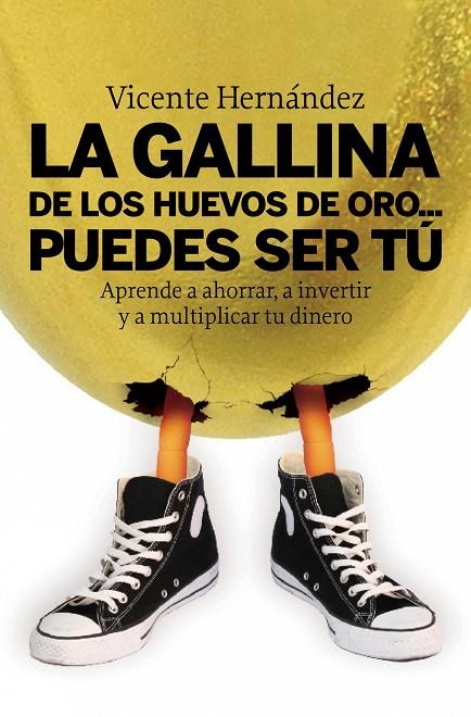 GALLINA DE LOS HUEVOS DE ORO-- PUEDES SER TU | 9788498750515 | HERNANDEZ, VICENTE