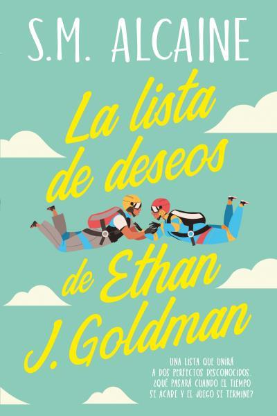 LA LISTA DE DESEOS DE ETHAN J. GOLDMAN | 9788419131157 | MESEGUER, SONIA