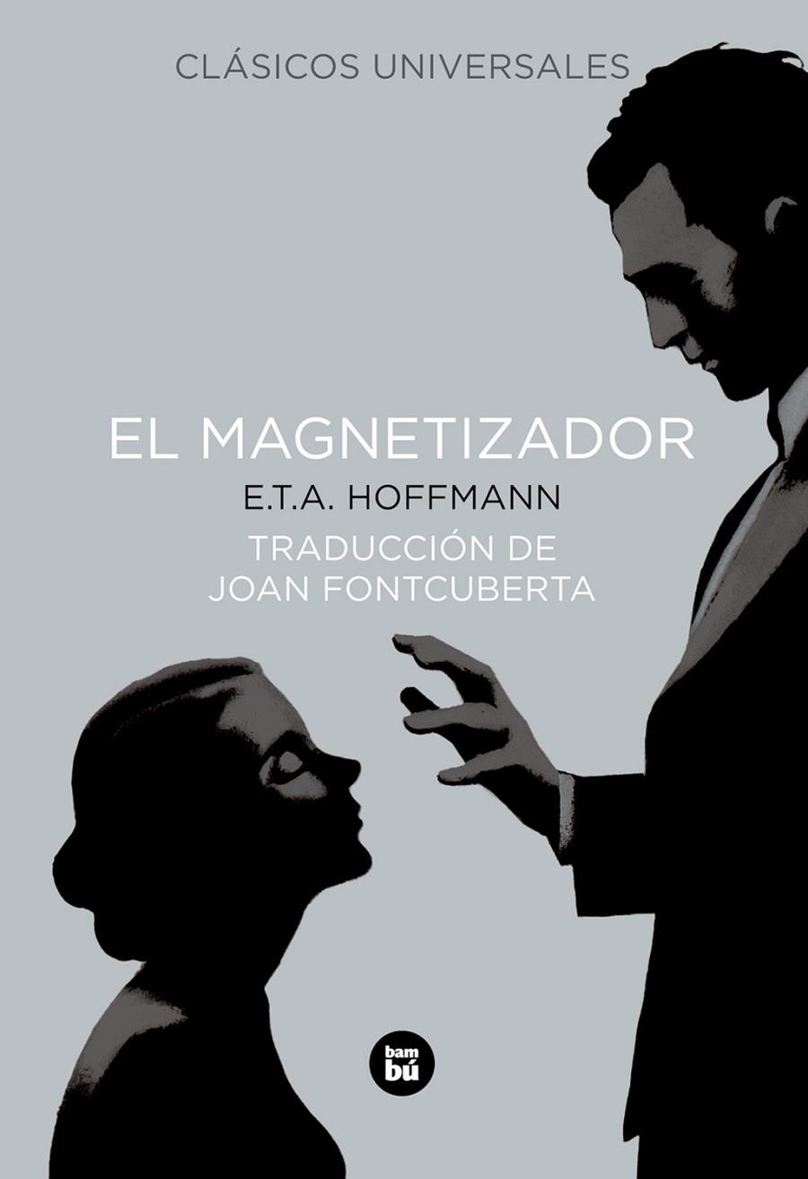 EL MAGNETIZADOR | 9788483431016 | E.T.A. HOFFMANN