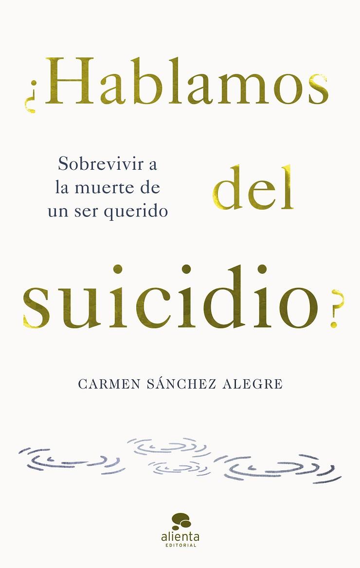 ¿HABLAMOS DEL SUICIDIO? | 9788413442594 | SÁNCHEZ ALEGRE, CARMEN