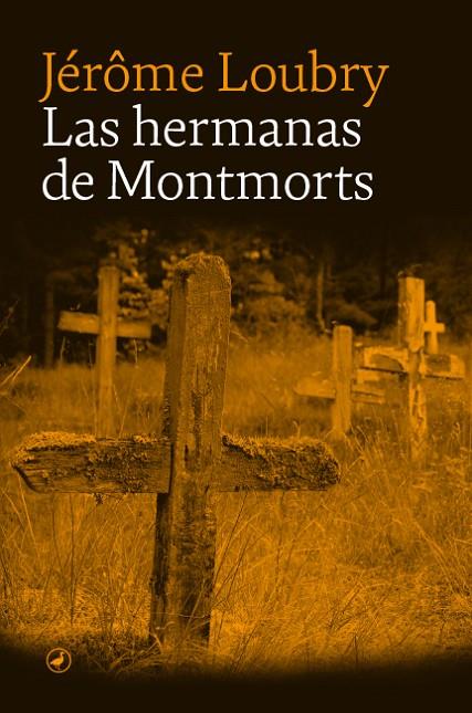 LAS HERMANAS DE MONTMORTS | 9788418800412