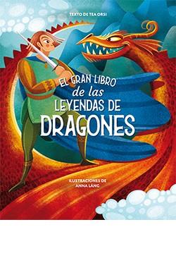 GRAN LIBRO DE LAS LEYENDAS DE DRAGONES, EL | 9788418350474 | ANNA LÁNG