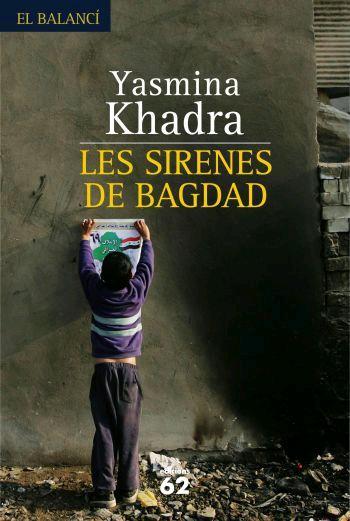 SIRENES DE BAGDAD (BALANCI) | 9788429760033 | KHADRA, YASMINA