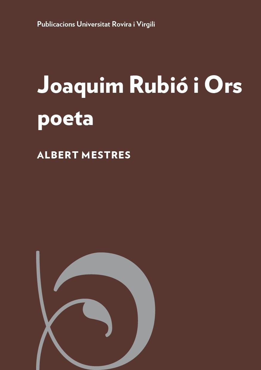 JOAQUIM RUBIÓ I ORS POETA | 9788413650067 | MESTRES I EMILIÓ, ALBERT