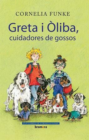 GRETA I OLIBA CUIDADORES DE GOSSOS (ESFERA) | 9788498244434 | FUNKE, CORNELIA