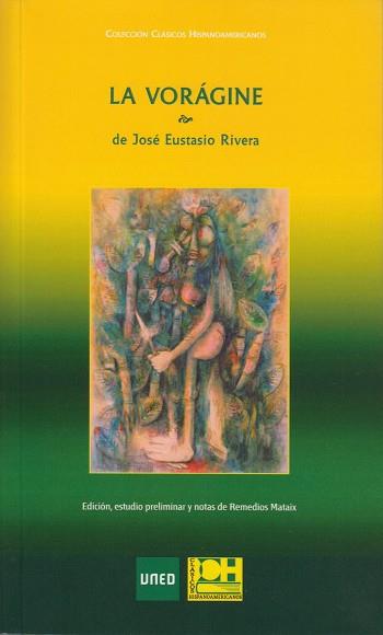 LA VORÁGINE DE JOSÉ EUSTASIO RIVERA | 9788433867896