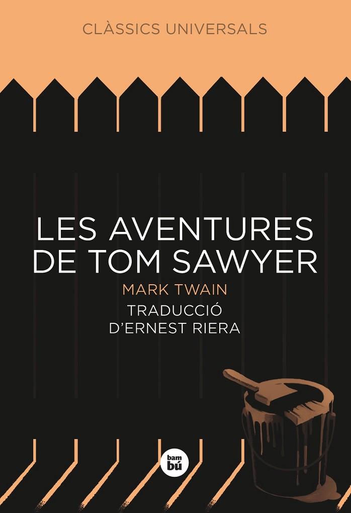 AVENTURES DE TOM SAWYER (LLETRES MAJUSCULES-CLASSICS UNIVERS | 9788483431108 | TWAIN, MARK - TRADUCCIO: ERNEST RIERA