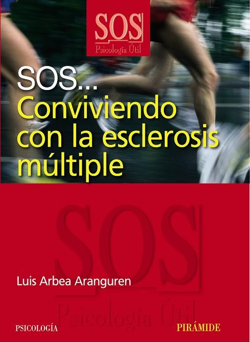 SOS-- CONVIVIENDO CON LA ESCLEROSIS MULTIPLE | 9788436822717 | ARBEA, LUIS