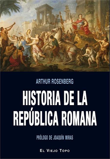 HISTORIA DE LA REPÚBLICA ROMANA | 9788416995660 | ROSENBERG, ARTHUR
