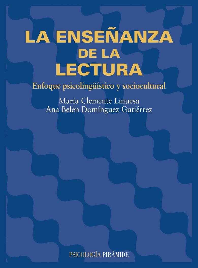 ENSEÑANZA DE LA LECTURA,LA | 9788436813067 | CLEMENTE LINUESA.DOMINGUEZ GUTIERREZ