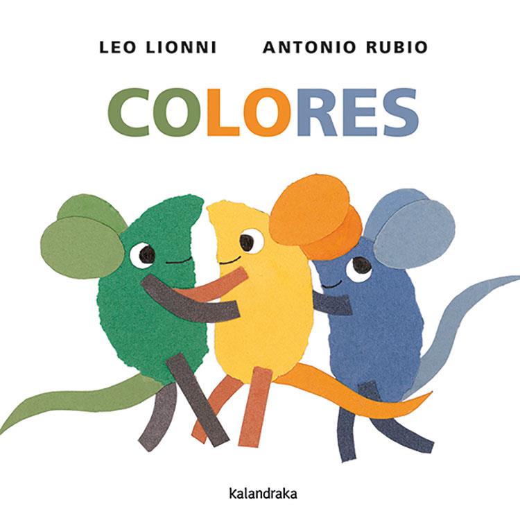 COLORES | 9788492608799 | RUBIO HERRERO, ANTONIO/LIONNI, LEO